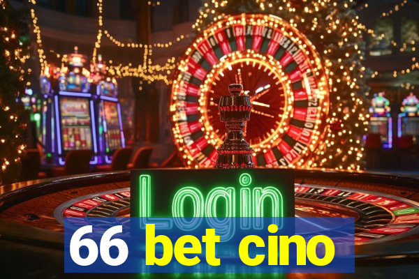 66 bet cino